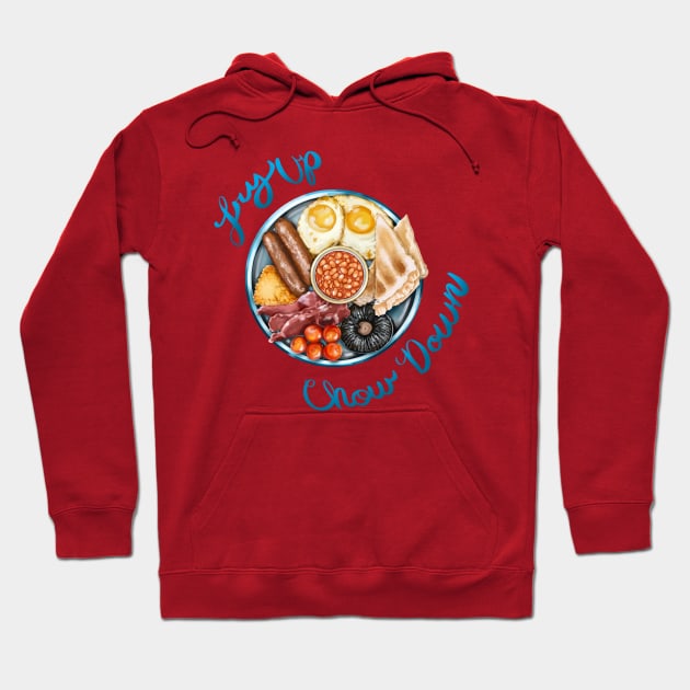 Fry Up and Chow Down Hoodie by HB Rey 